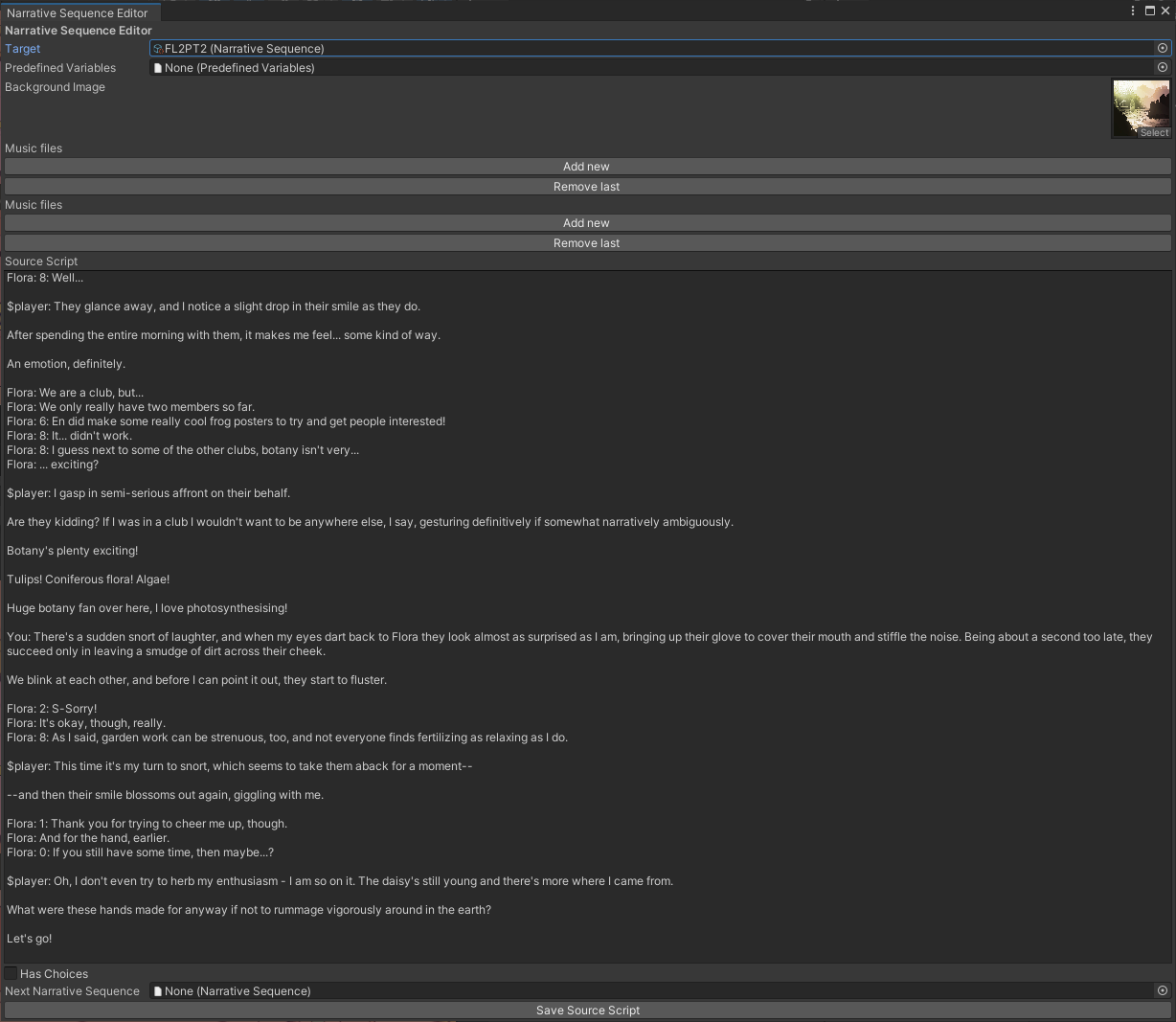 A picture of the narrative editor UI. It has buttons for adding and removing assets such as sounds and music, a field for adding the background sprite, a massive box for adding the source script, and the ability to add choices to the sequence. The narrative script depicts a conversation between a character called Flora, and the player.